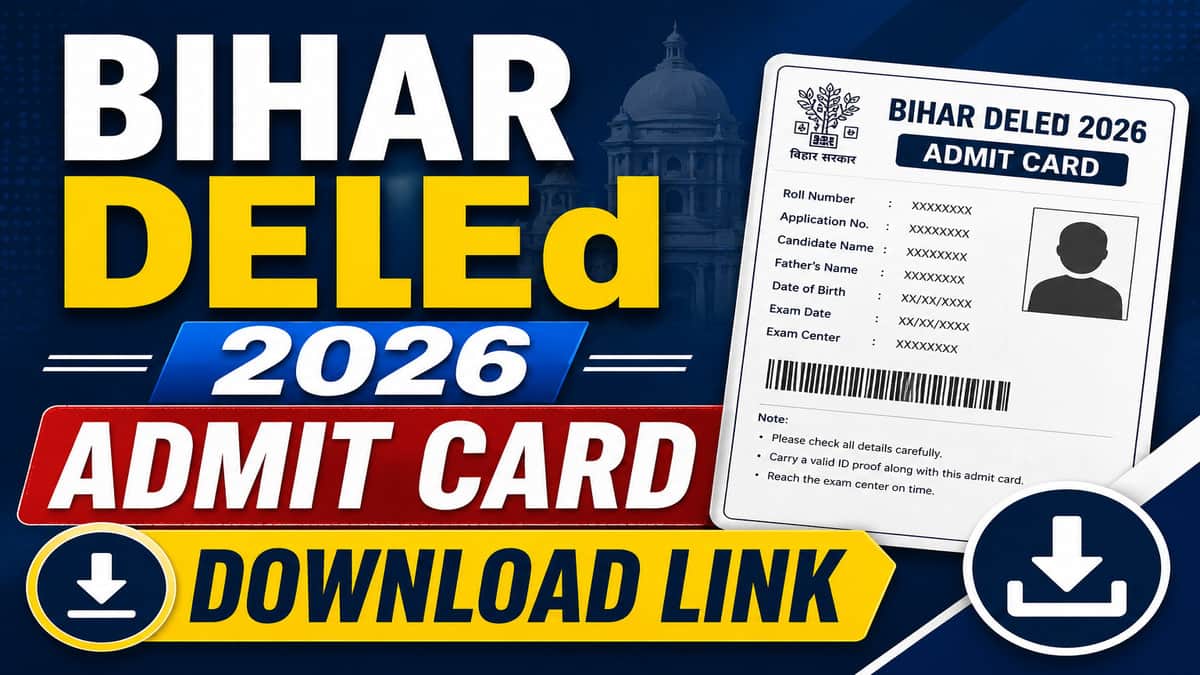 Bihar DElEd Admit Card 2026 Link Out: Download Entrance Exam Hall Ticket